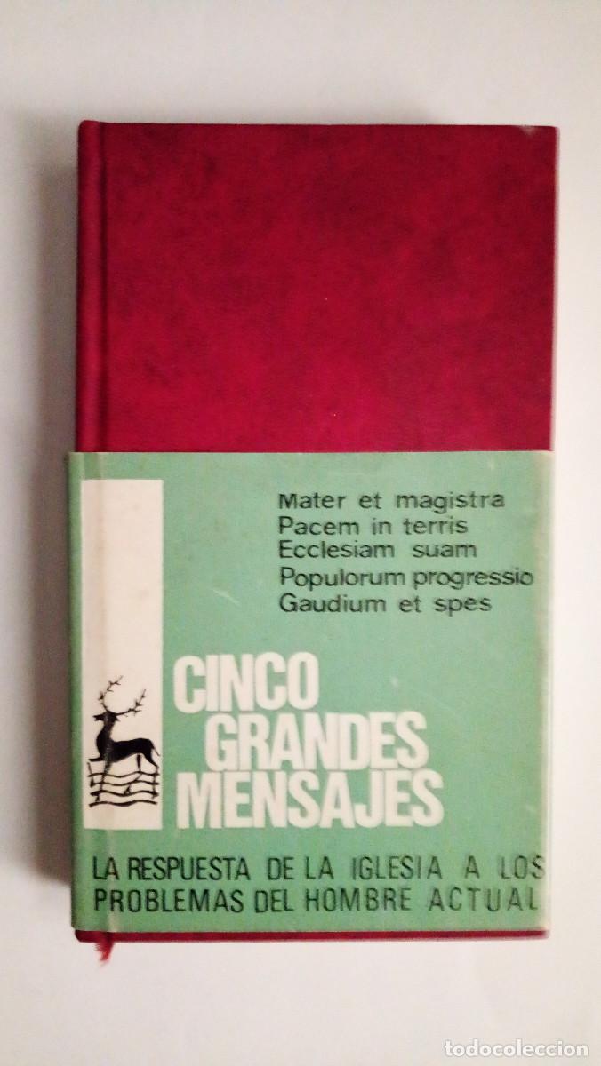 Libros de segunda mano: Cinco grandes mensajes. Enc&iacute;clicas &rdquo;Mater et magistra&rdquo;, &rdquo;Pacem in terris&rdquo;, &rdquo;Ecclesiam suam&rdquo; BAC