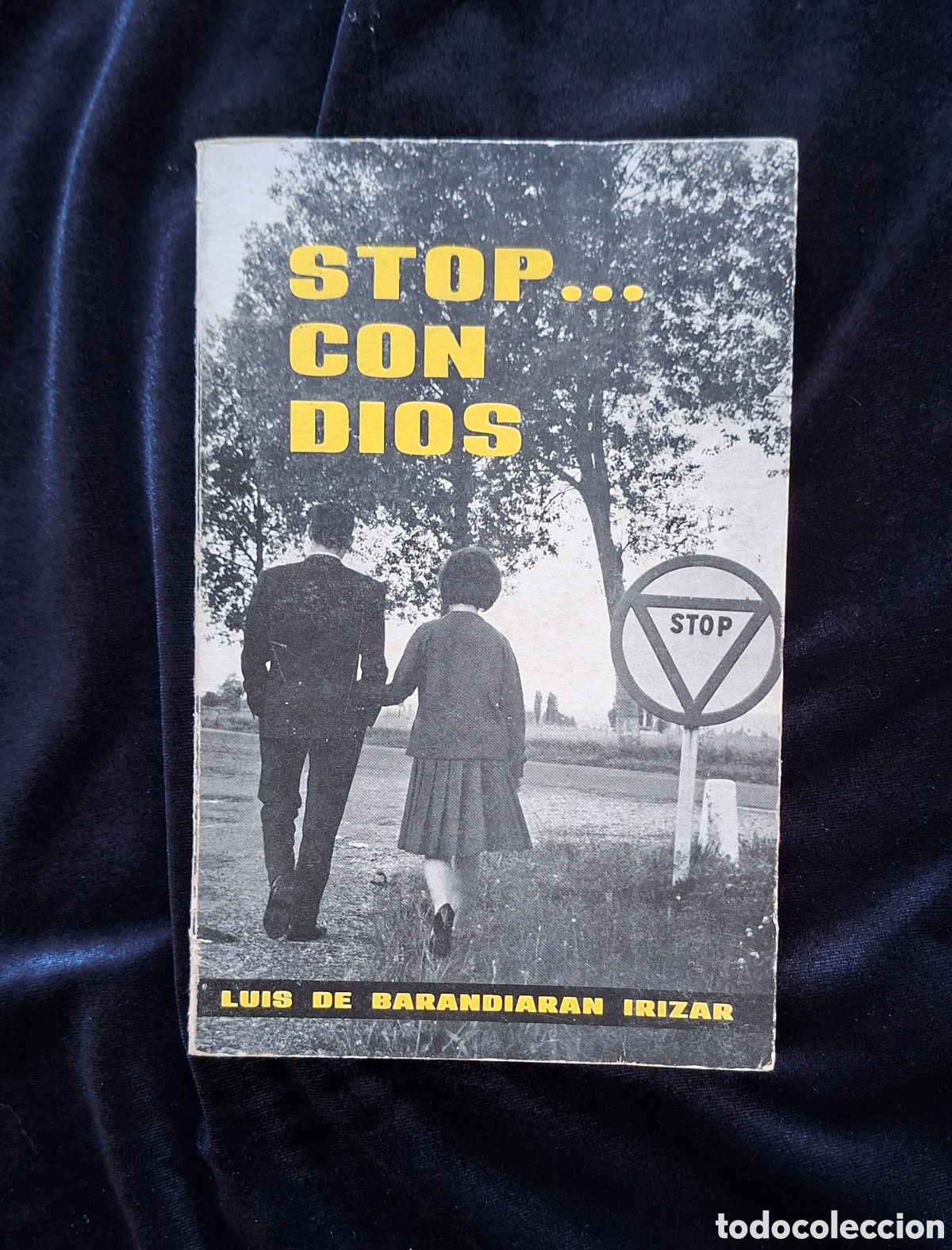 Libros de segunda mano: STOP&hellip; CON DIOS &ndash; Luis de Barandiaran Irizar &ndash; 1963/1965 &ndash; Editorial ESET Vitoria