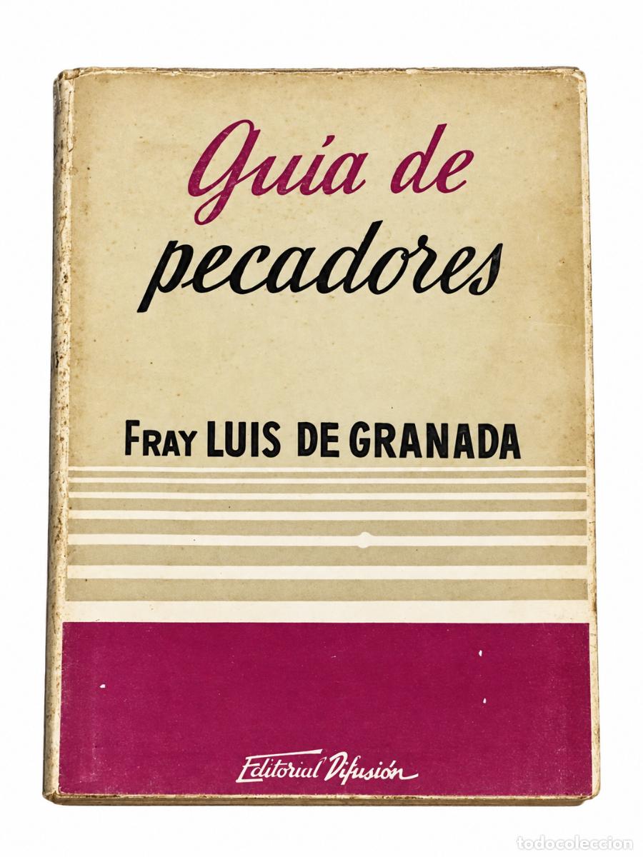 Libros de segunda mano: FRAY LUIS DE GRANADA &ndash; GU&Iacute;A DE PECADORES &ndash; EDITORIAL DIFUSI&Oacute;N &ndash; S/F &ndash; LM
