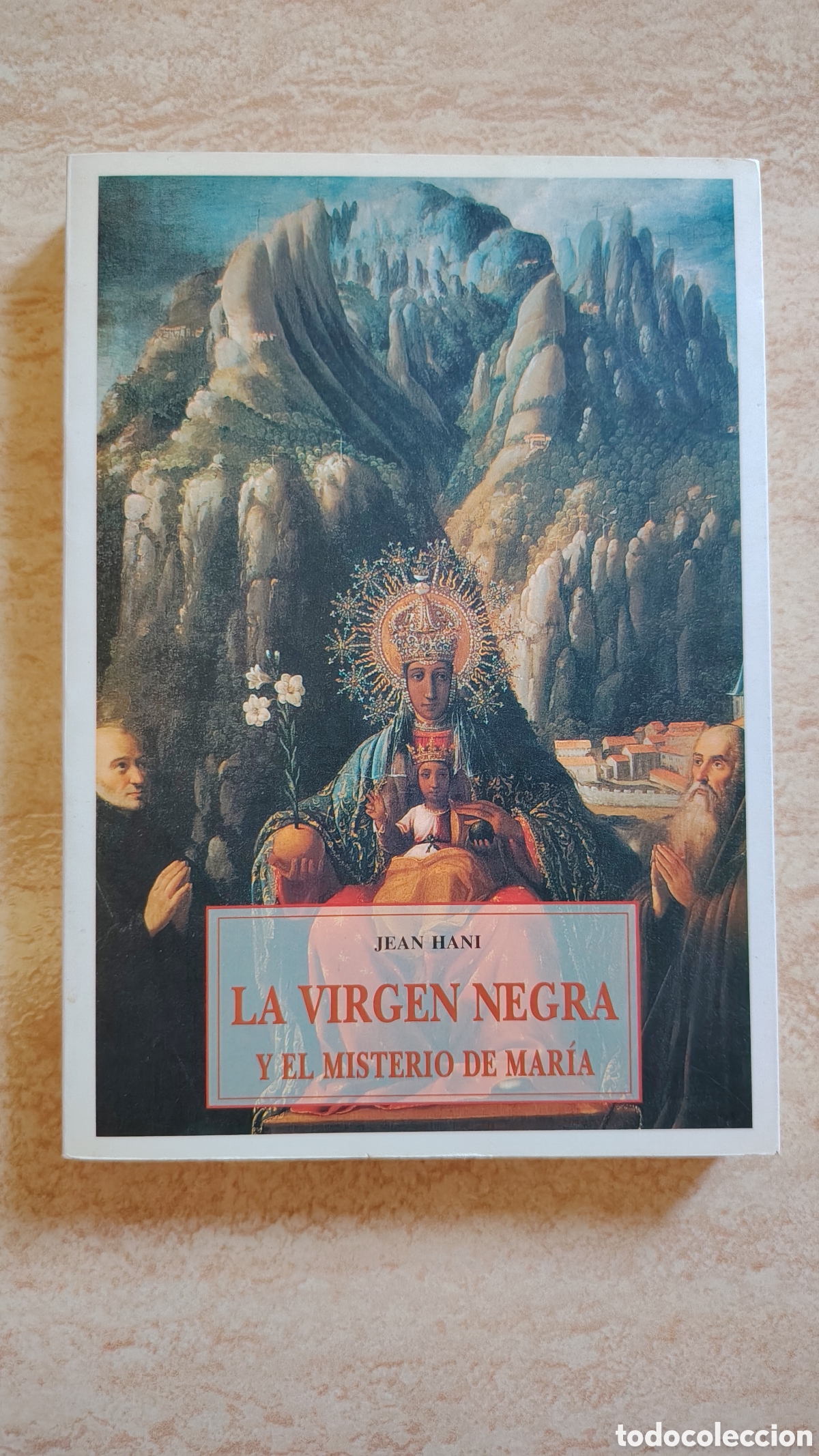 Libros de segunda mano: La Virgen negra y el misterio de Mar&iacute;a - Jean Hani - Sophia Perennis 1997 - BUEN ESTADO GENERAL RARO