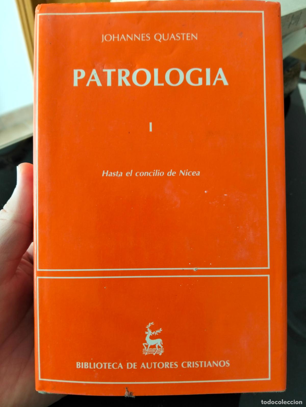 Libros de segunda mano: Raro. Patrologia. Vol. 1, Hasta el Concilio de Nicea, Johannes Quasten, ed. BAC,1991 VISITA CATALOGO