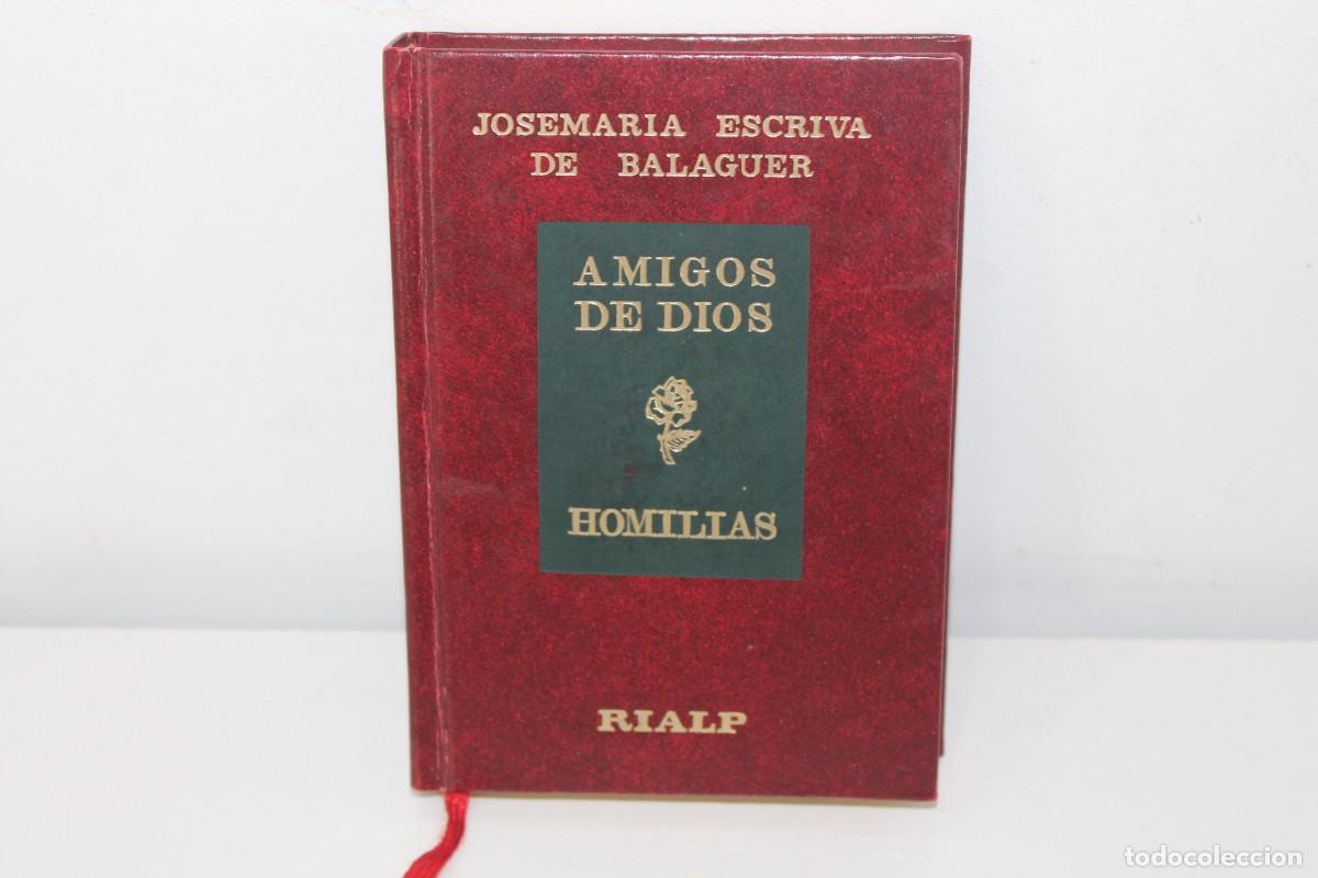 Libros de segunda mano: AMIGOS DE DIOS JOSEMARIA ESCRIVA DE BALAGUER 1987