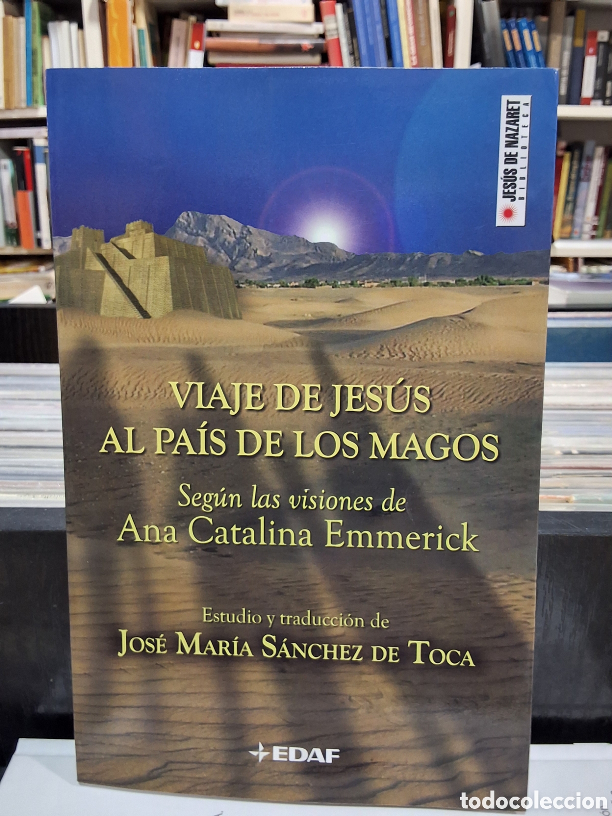 Libros de segunda mano: VIAJE DE JES&Uacute;S AL PA&Iacute;S DE LOS MAGOS - SEG&Uacute;N VISIONES DE ANA CATALINA EMMERICK