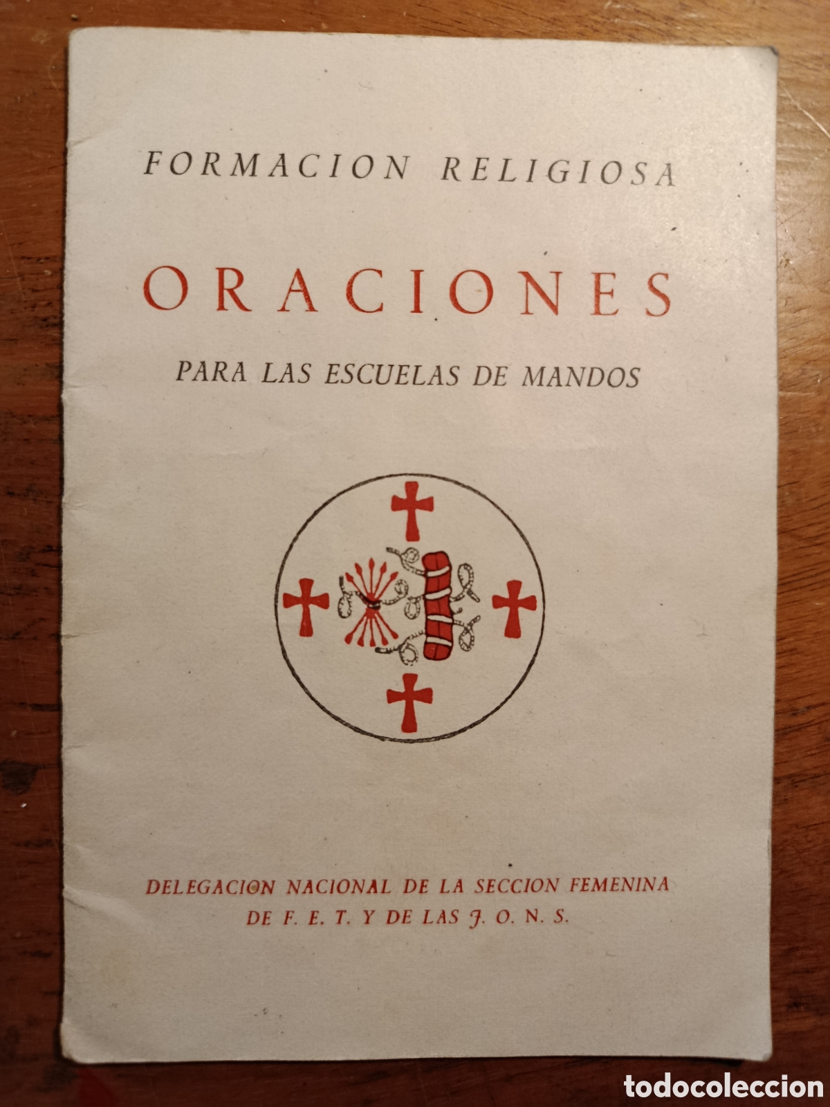 Libros de segunda mano: ORACIONES PARA LA ESCUELA DE MANDOS. SECCI&Oacute;N FEMENINA DE FALANGE ESPA&Ntilde;OLA. FET DE LAS JONS. 1944