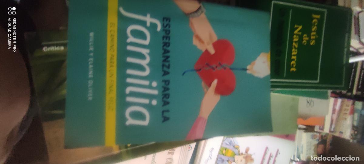 Libros de segunda mano: LIBRO ESPERANZA PARA LA FAMILIA EL CAMINO PARA UN FINAL FELIZ WILLIE Y ELAINE OLIVER