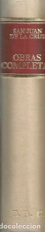 Libros de segunda mano: OBRAS COMPLETAS SAN JUAN DE LA CRUZ DOCTOR DE LA IGLESIA - BAC - 1982