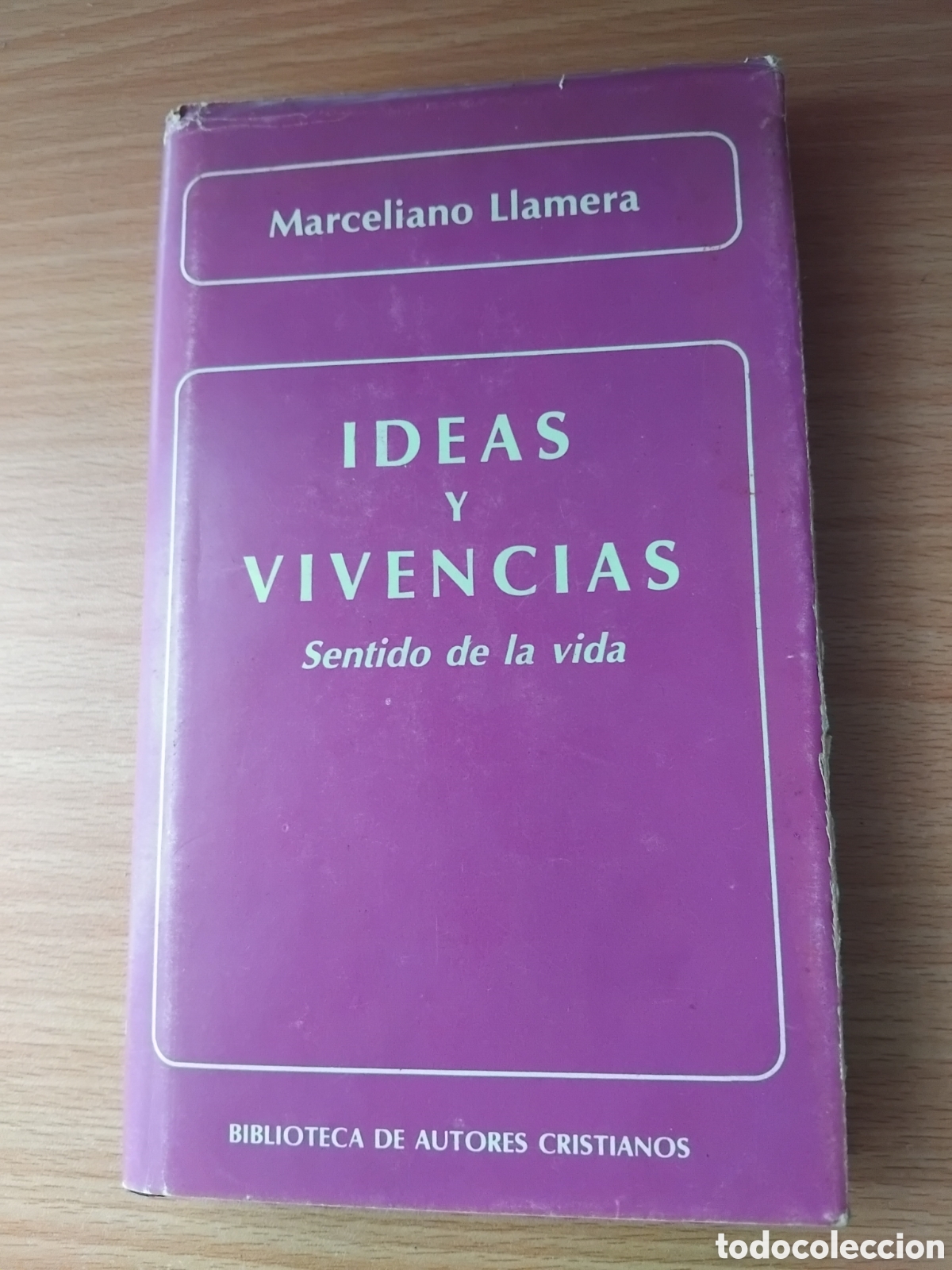 Libros de segunda mano: Ideas y vivencias-sentido de la vida-;Marceliano Llamera;Biblioteca de autores cristianos;1987