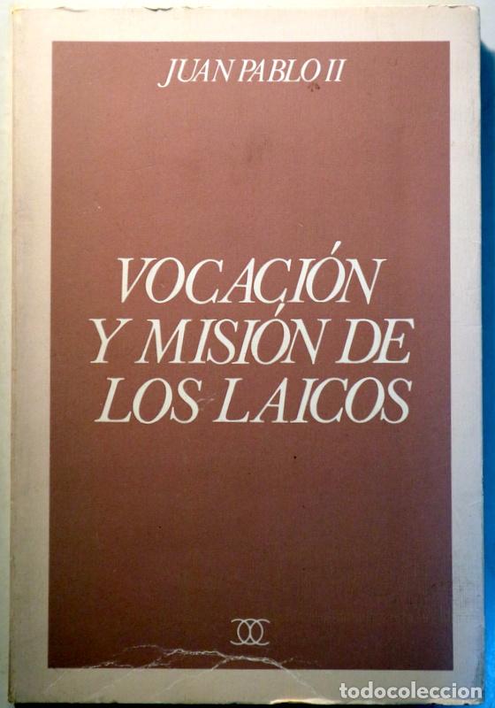 Gebrauchte B&uuml;cher: JUAN PABLO II - VOCACI&Oacute;N Y MISI&Oacute;N DE LOS LAICOS - Madrid 1989 - 1&ordf; edici&oacute;n