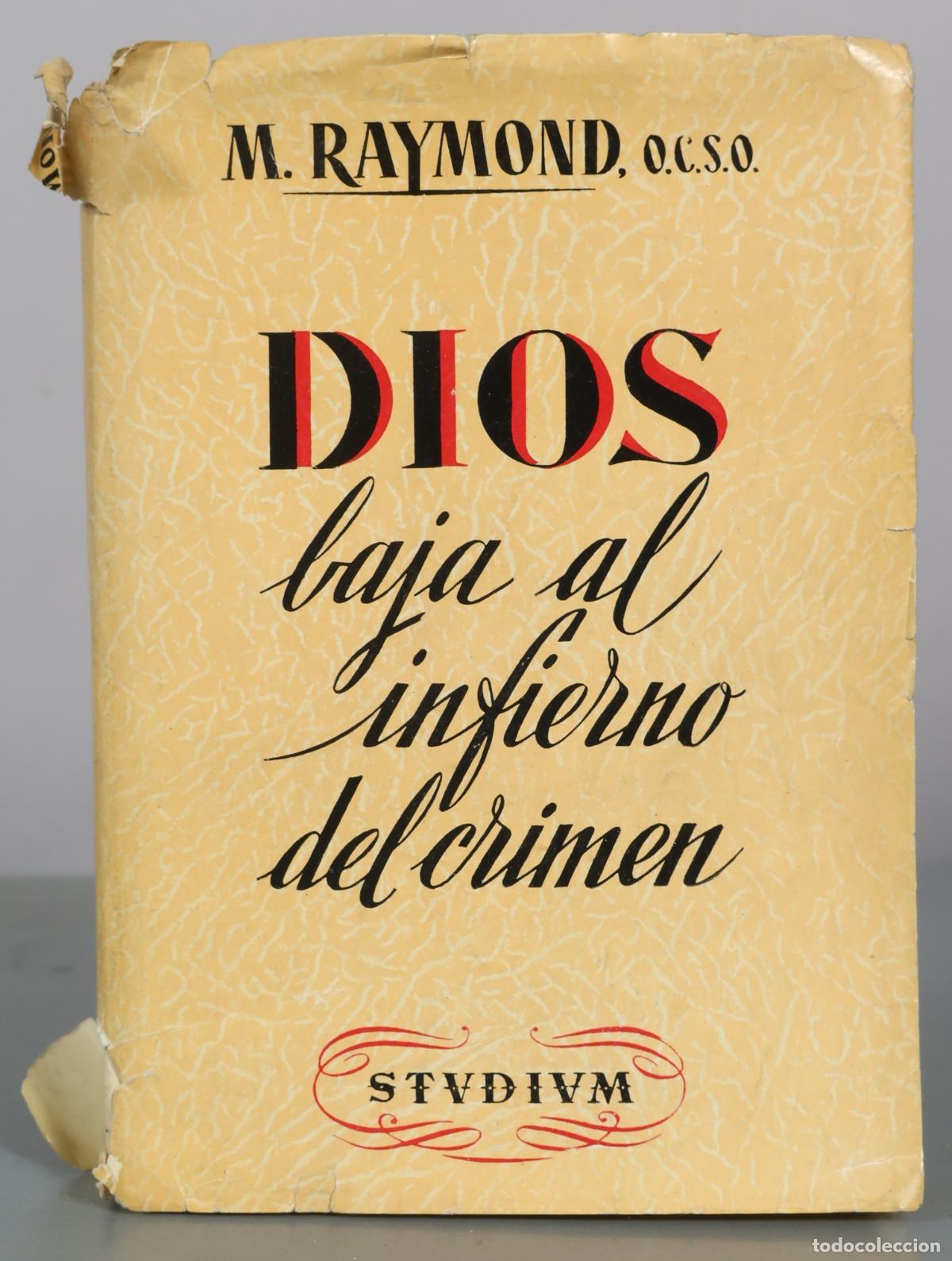 Libros de segunda mano: Dios baja al infierno del crimen - M. Raymond - Studium