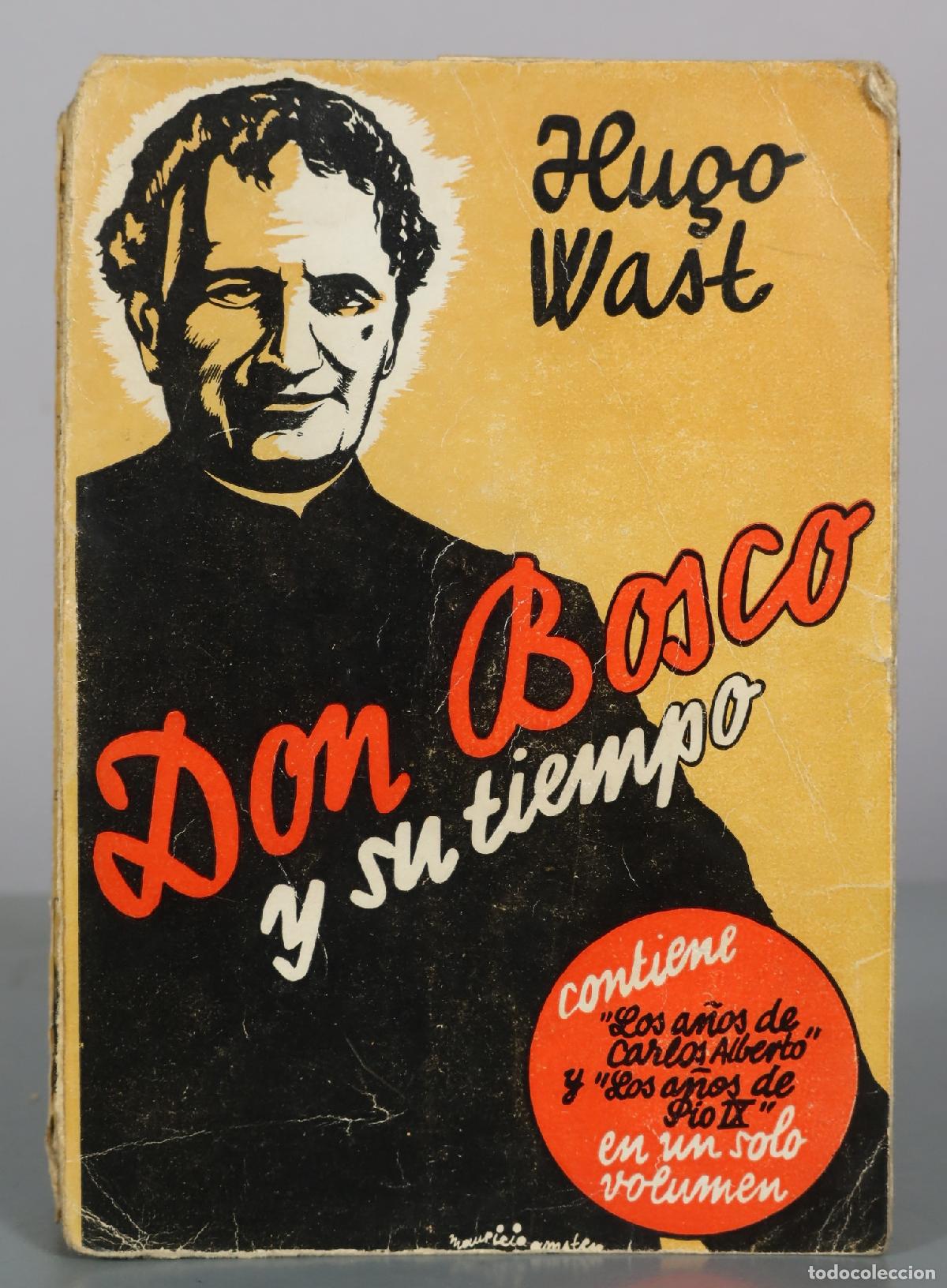 Libros de segunda mano: Don Bosco y su tiempo - Hugo Wast