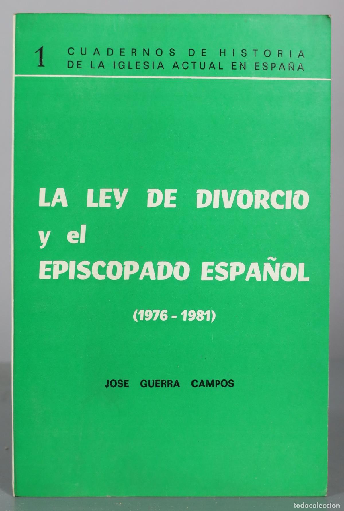 Gebrauchte B&uuml;cher: La Ley de Divorcio y el Episcopado Espa&ntilde;ol - Jos&eacute; Guerra Campos