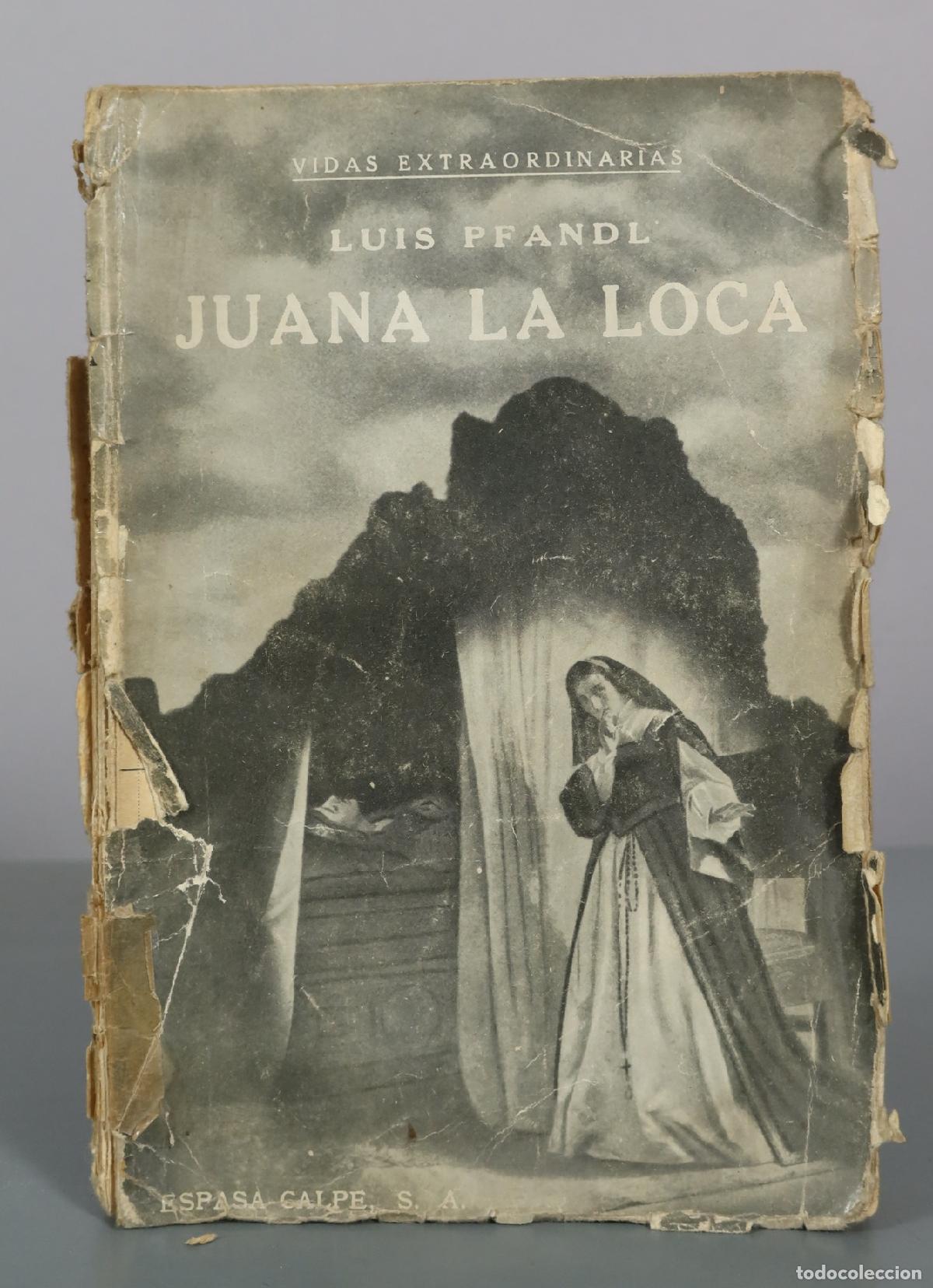 Libros de segunda mano: Juana La Loca - Luis Pfandl - Espasa-Calpe