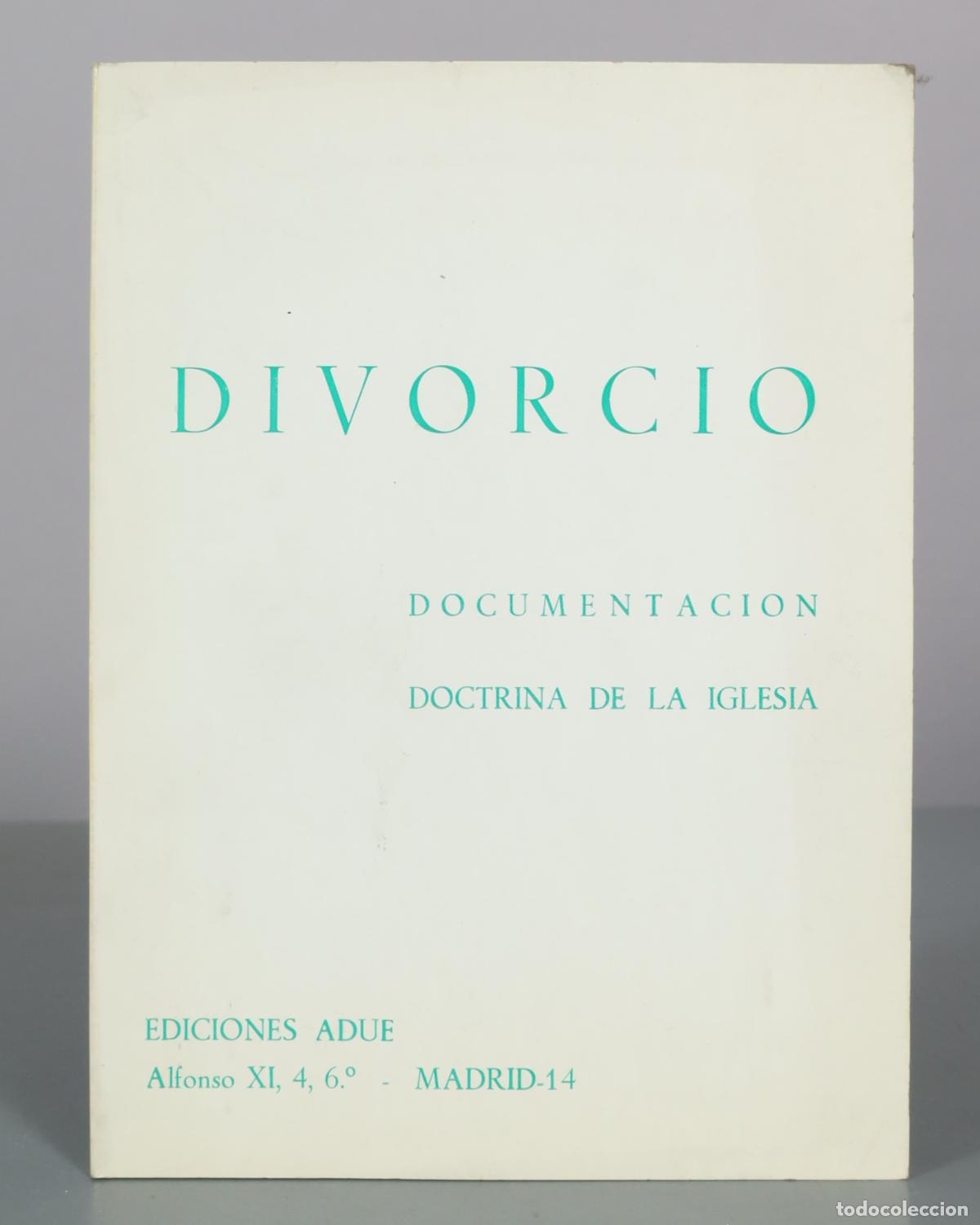Libros de segunda mano: Divorcio - Documentacion - Doctrina de la Iglesia - Ediciones Adue