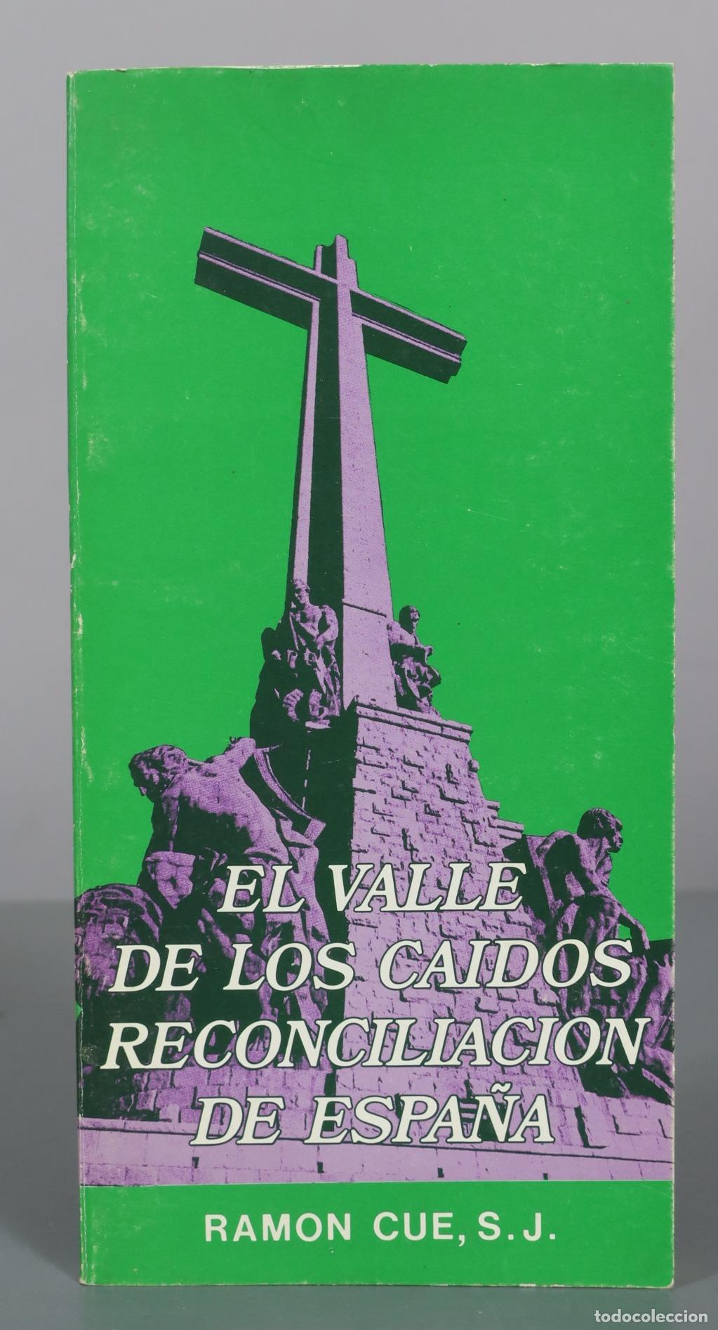 Libros de segunda mano: El valle de los ca&iacute;dos reconciliacion de Espa&ntilde;a - Ramon Cue, S.J.