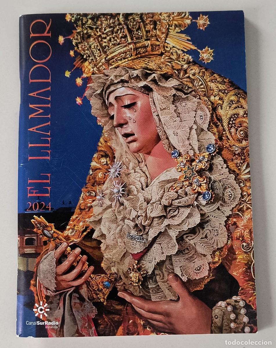 Libros de segunda mano: PROGAMA EL LLAMADOR SEMANA SANTA SEVILLA - A&Ntilde;O 2024