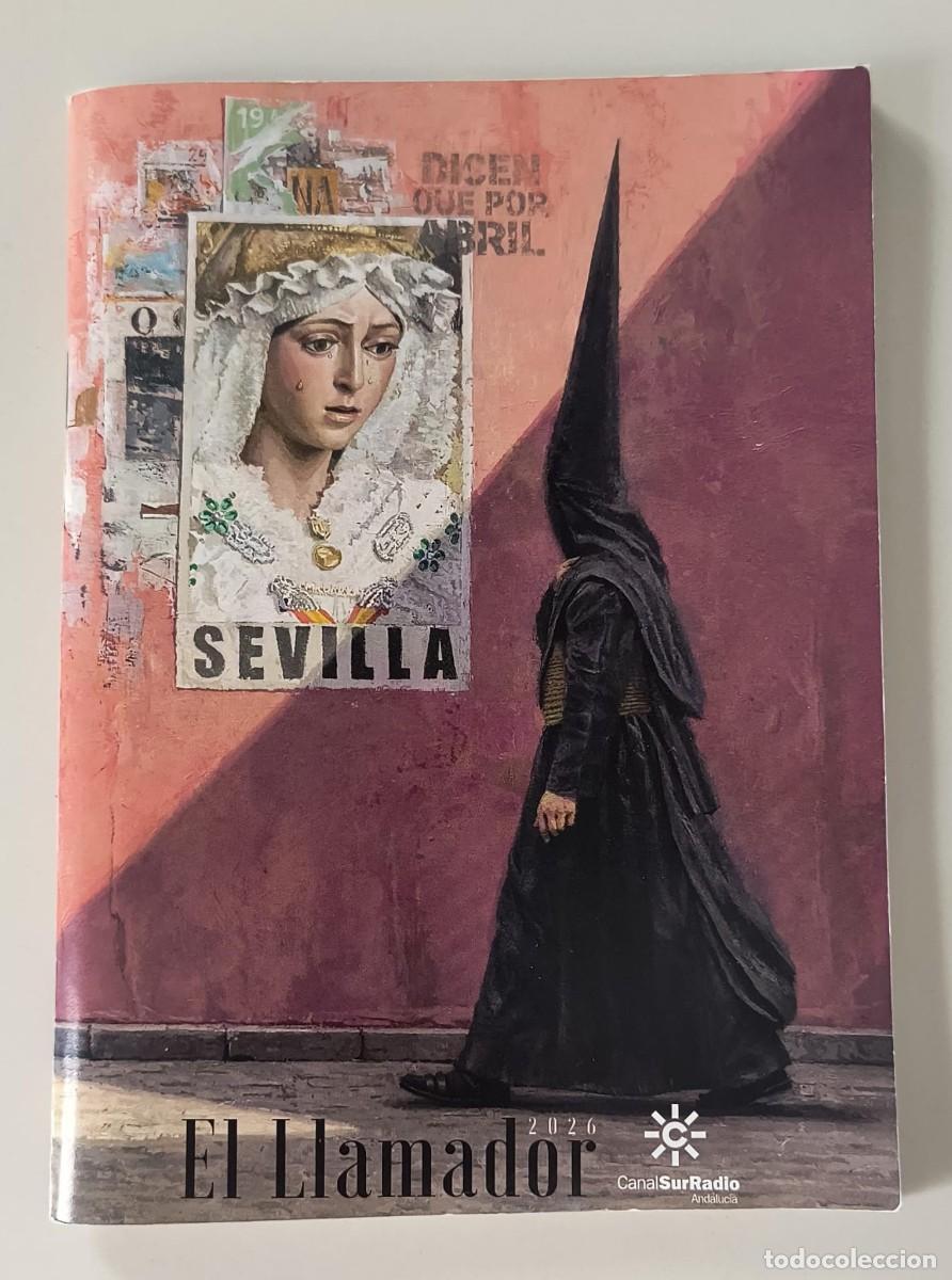 Libros de segunda mano: PROGAMA EL LLAMADOR SEMANA SANTA SEVILLA - A&Ntilde;O 2026