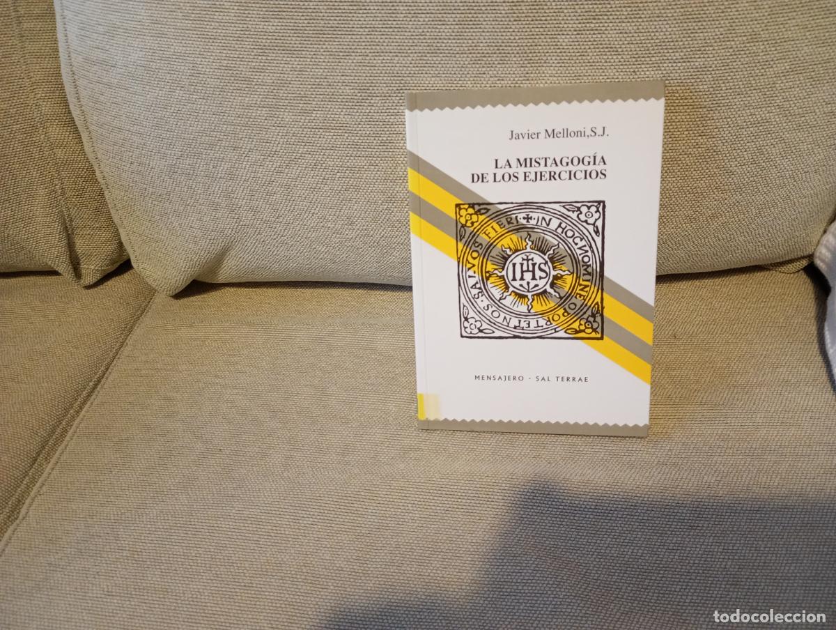 Libros de segunda mano: LA MISTAGOGIA DE LOS EJERCICIOS JAVIER MELLONI