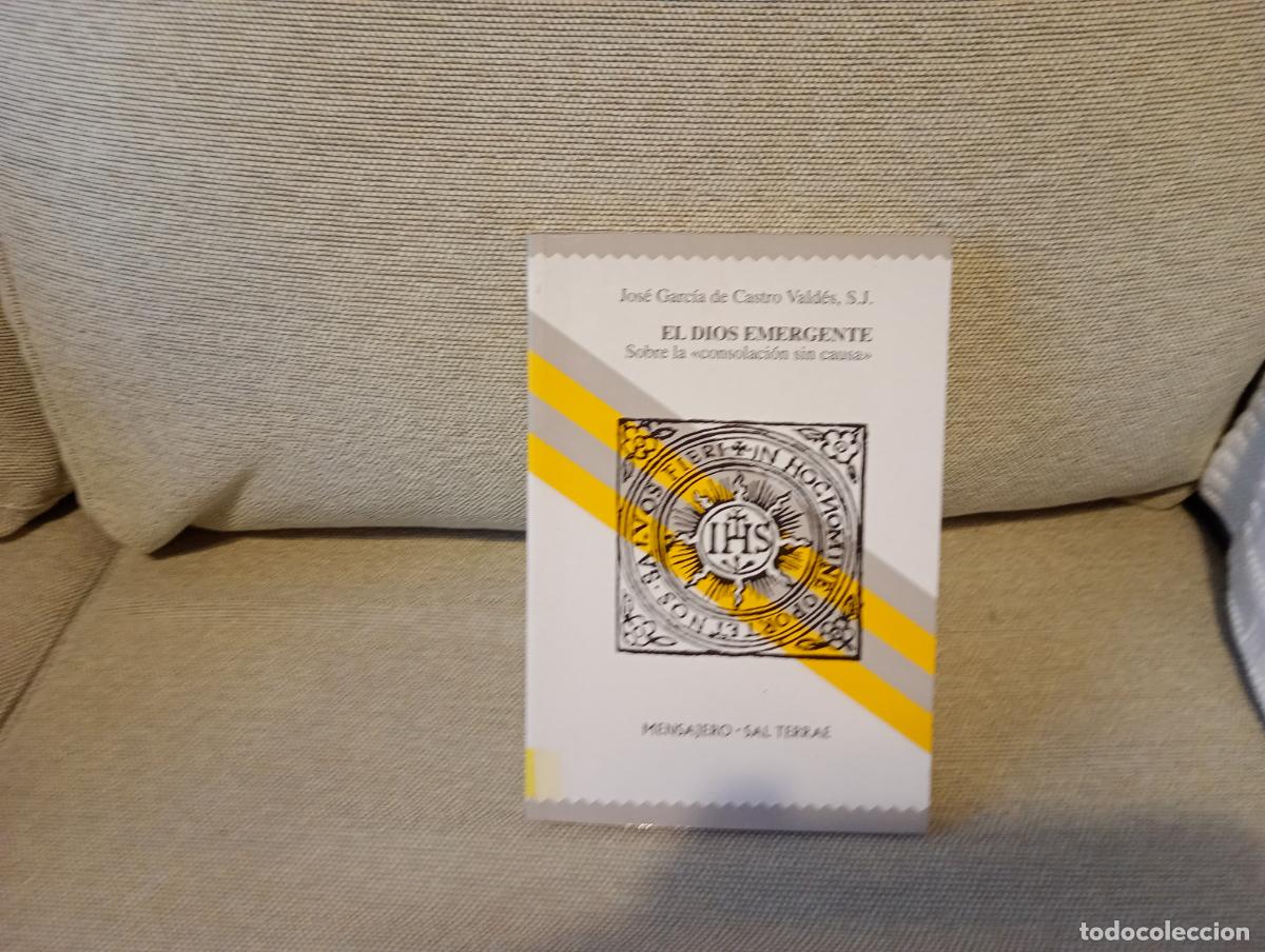 Libros de segunda mano: EL DIOS EMERGENTE JOSE GARCIA DE CASTRO
