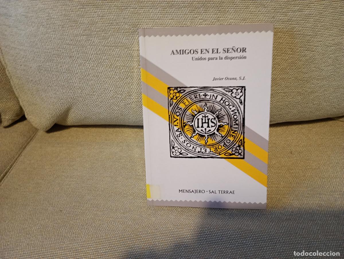 Libros de segunda mano: AMIGOS EN EL SE&Ntilde;OR JAVIER OSUNA