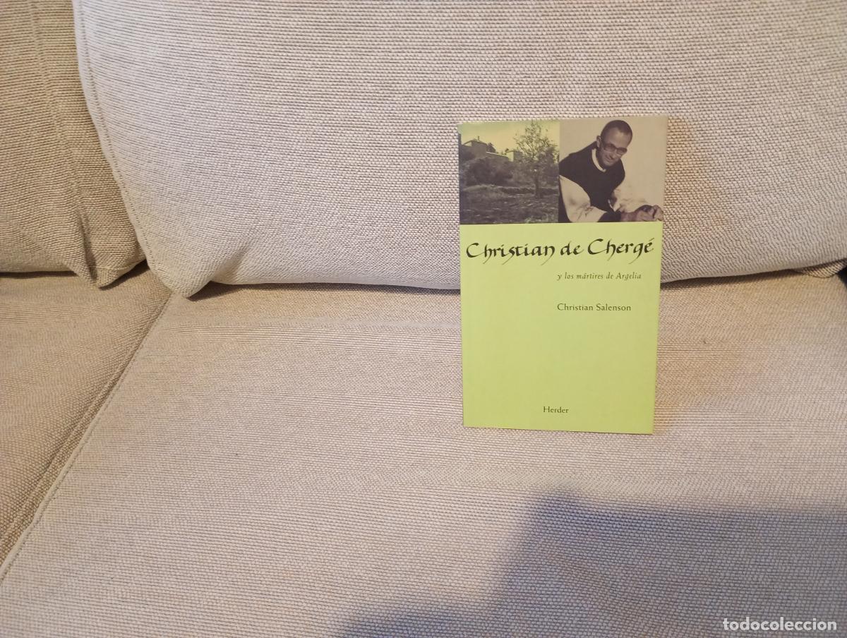 Libros de segunda mano: CHRISTIANDE CHERG&Eacute; Y LOS MARTIRES DE ARGELIA