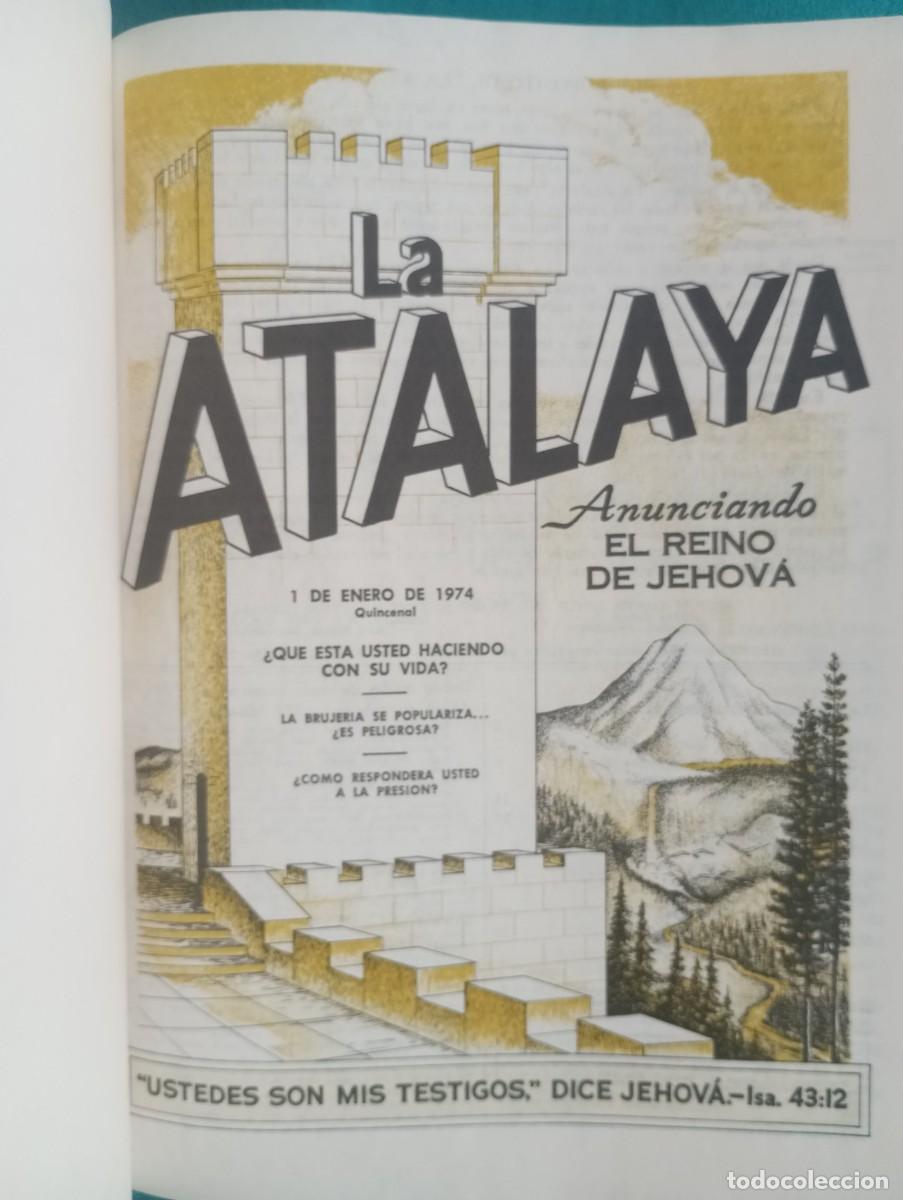 Libros de segunda mano: LA ATALAYA REVISTA 1974 A&Ntilde;O COMPLETO EN UN TOMO BUEN ESTADO LIBRO RELIGION