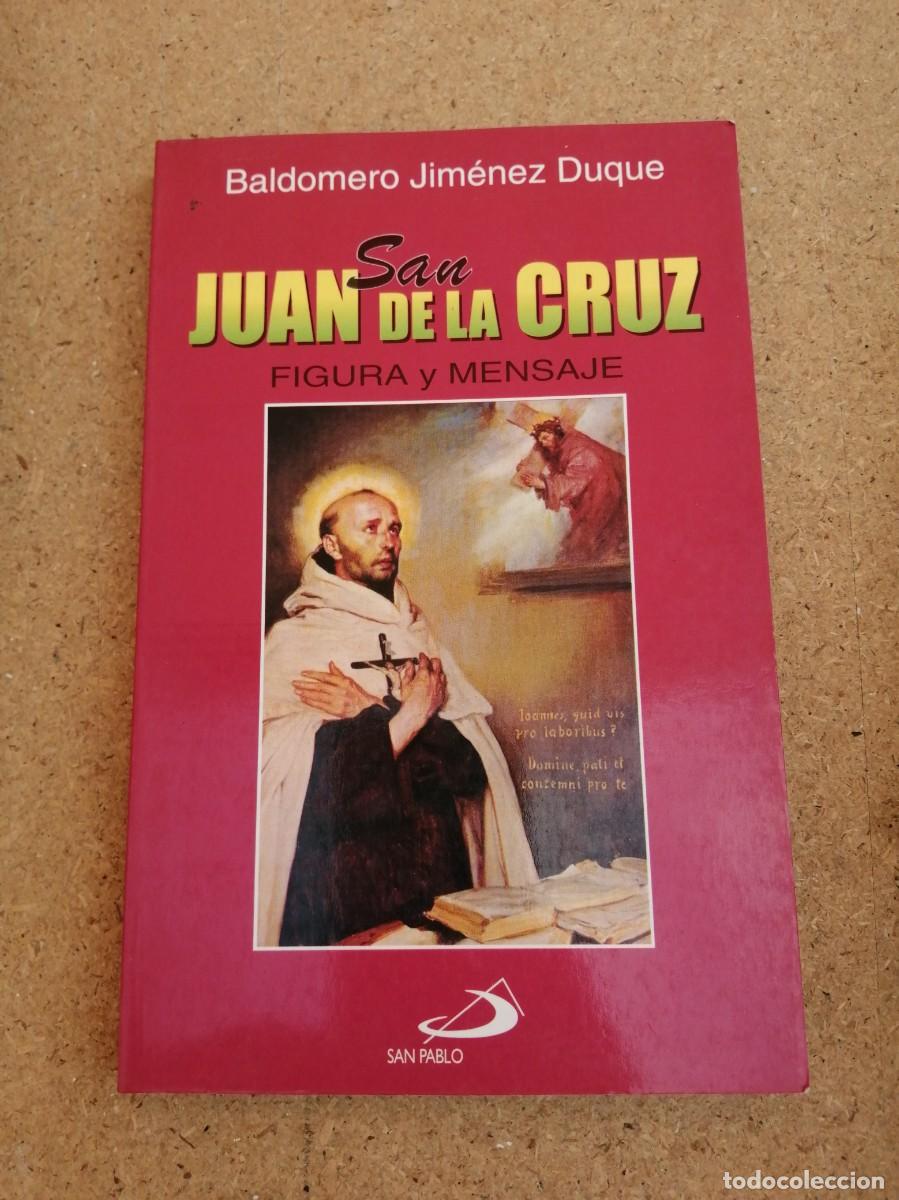 Libros de segunda mano: SAN JUAN DE LA CRUZ (BALDOMERO GIMENEZ DUQUE)