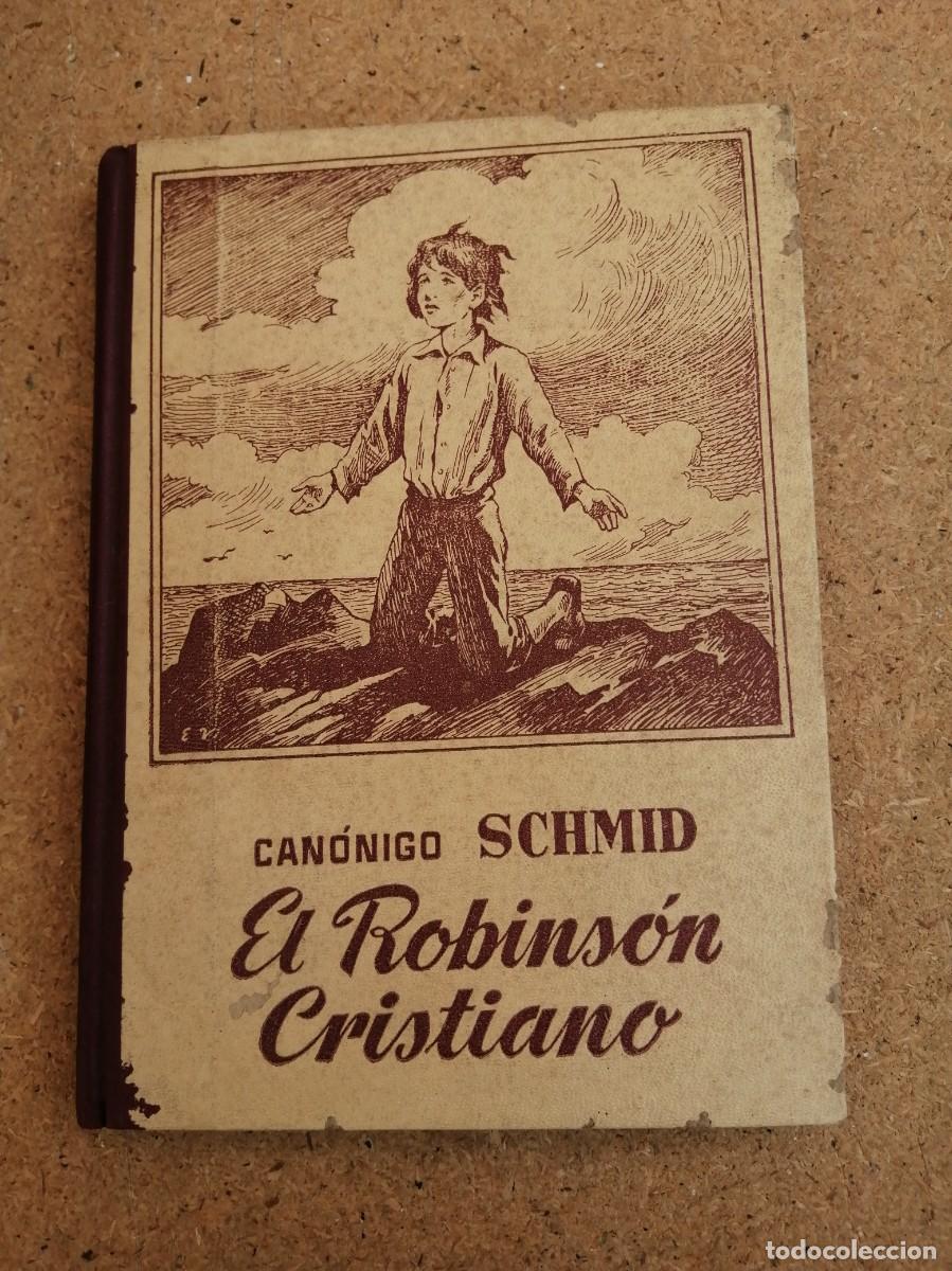 Libros de segunda mano: EL ROBINSON CRISTIANO (CANONIGO SCHMID)