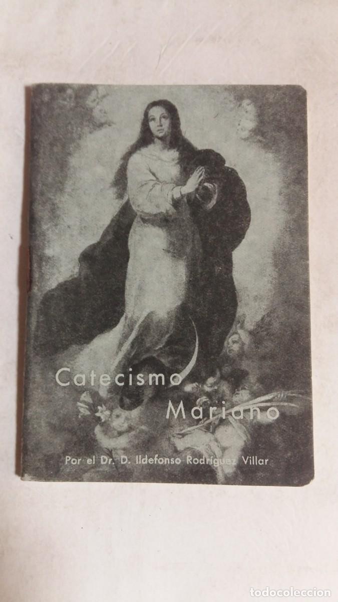 Libros de segunda mano: Catecismo Mariano, Dr. D. Ildefonso Rodr&iacute;guez Villar