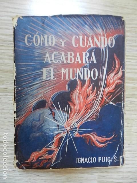 Libros de segunda mano: C&oacute;mo y cuando acabar&aacute; el mundo Ignacio Puig Manuales Ib&eacute;rica n&ordm; 2