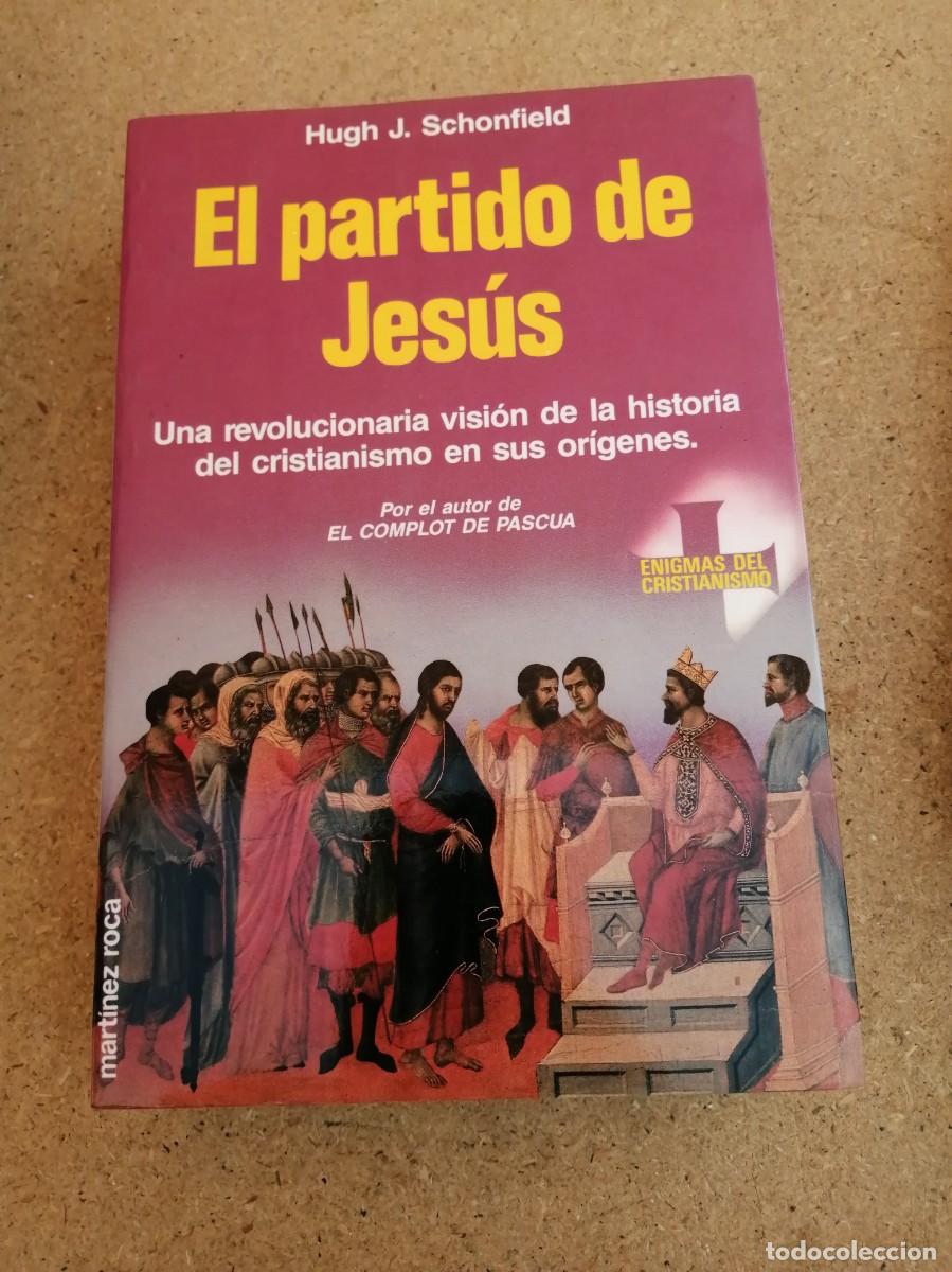 Libros de segunda mano: EL PARTIDO DE JESUS (HUGH J. SCHONFIELD)