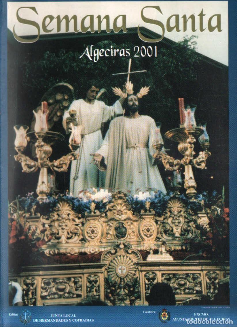 Libros de segunda mano: SEMANA SANTA ALGECIRAS 2001. VV.AA. A-SESANTA-3798