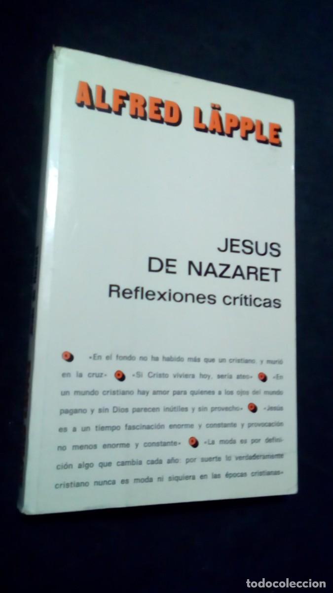 Libros de segunda mano: Jes&uacute;s de Nazaret. Reflexiones cr&iacute;ticas - L&Auml;PPLE, Alfred-MUY BUEN ESTADO