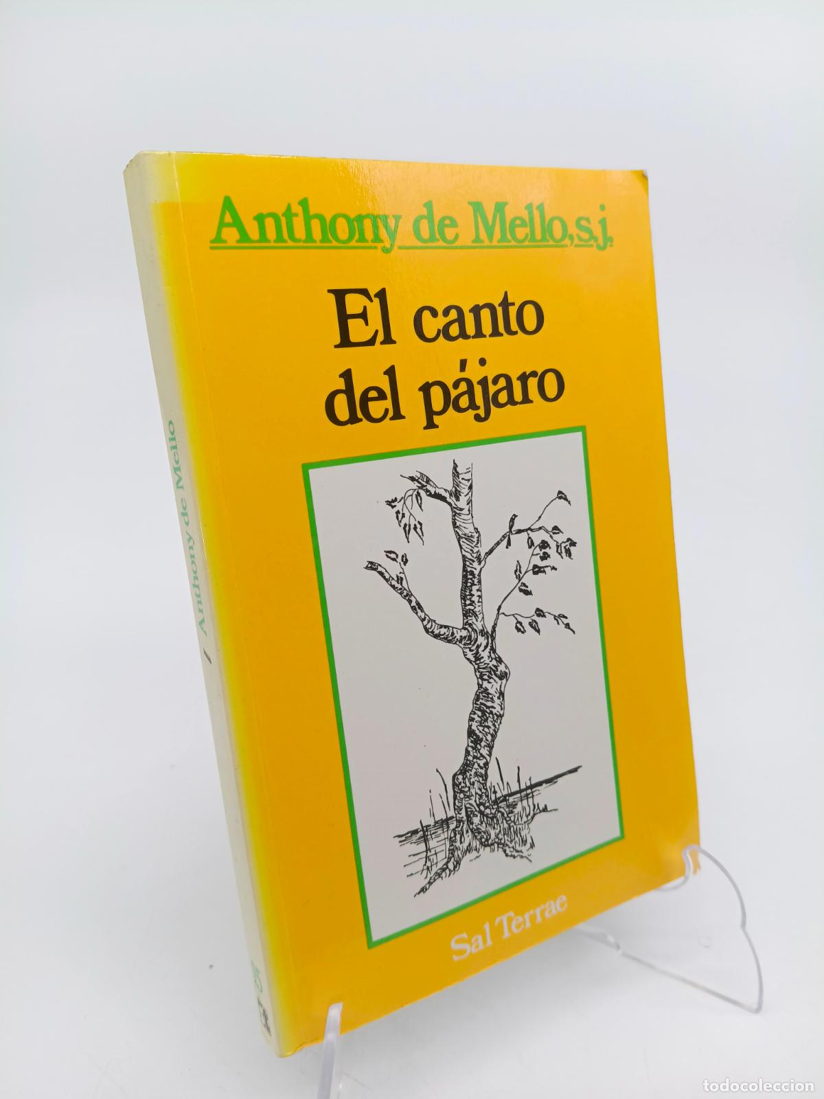 Libros de segunda mano: ANTHONY DE MELLO: EL CANTO DEL PAJARO. ED. SAL TERRAE,
