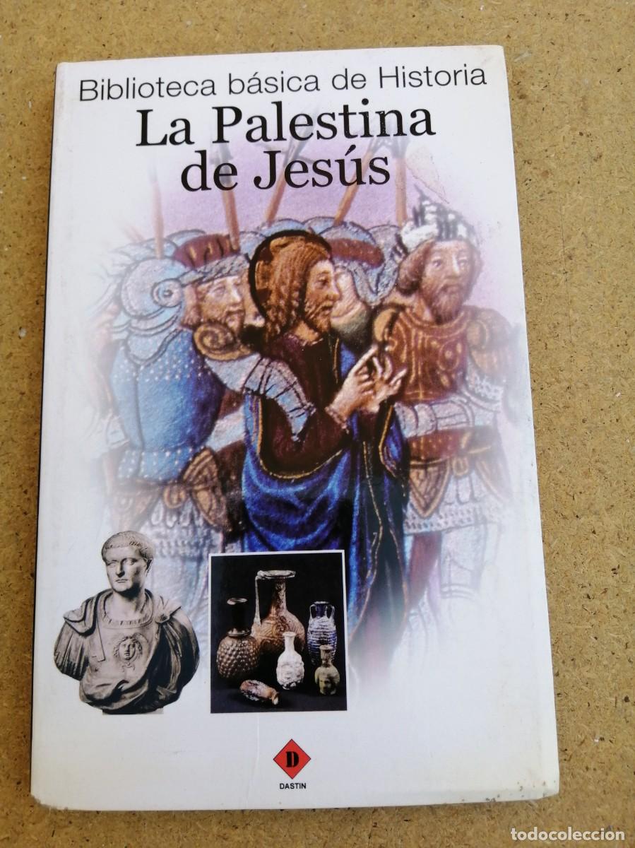 Libros de segunda mano: LA PALESTINA DE JESUS (BIBLIOTECA BASICA DE LA HISTORIA)