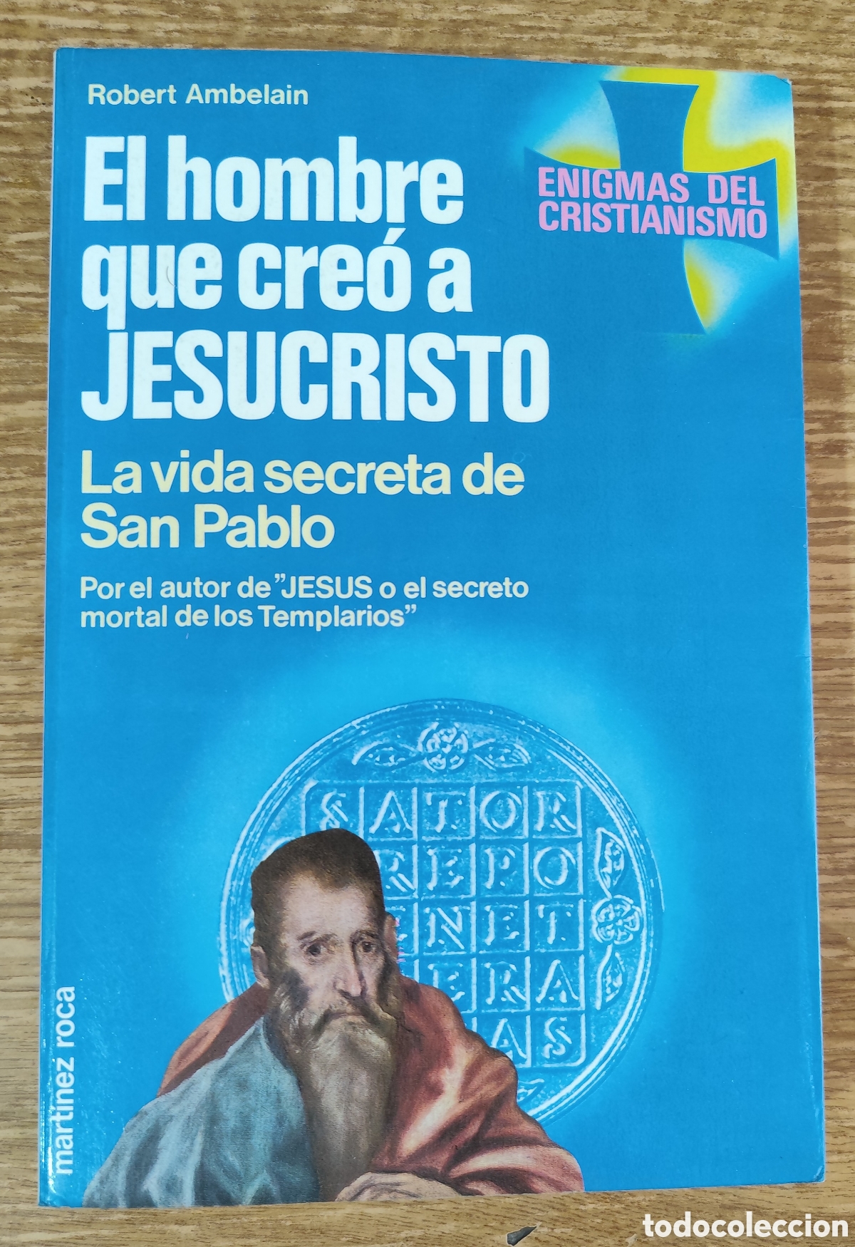 Libros de segunda mano: Libro - El hombre que cre&oacute; a Jesucristo (1985) Robert Ambelain