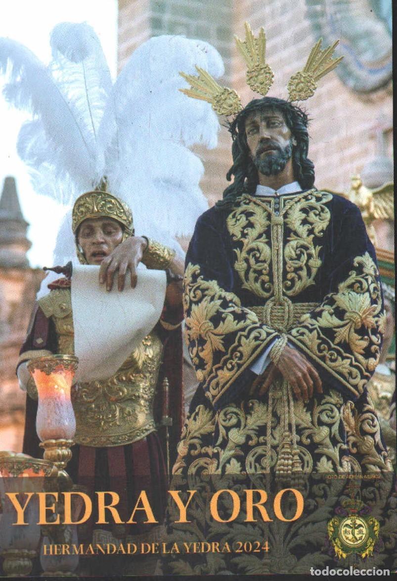 Libros de segunda mano: YEDRA Y ORO. HERMANDAD DE LA YEDRA 2024. VV.AA. A-SESANTA-3812