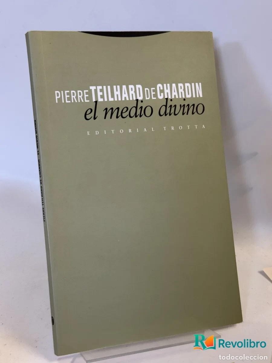 Libros de segunda mano: el medio divino - Pierre Teilhard de Chardin