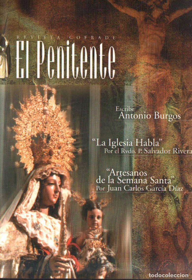 Libros de segunda mano: REVISTA COFRADE EL PENITENTE. A&Ntilde;O 1 N&ordm;0. VV.AA. A-SESANTA-3818