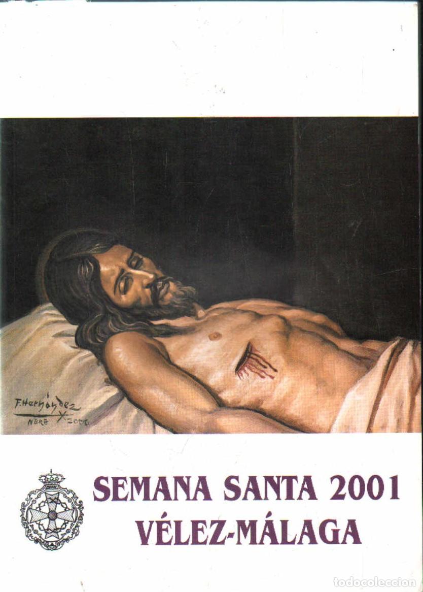 Libros de segunda mano: SEMANA SANTA 2001 VELEZ-MALAGA. VV.AA. A-SESANTA-3825