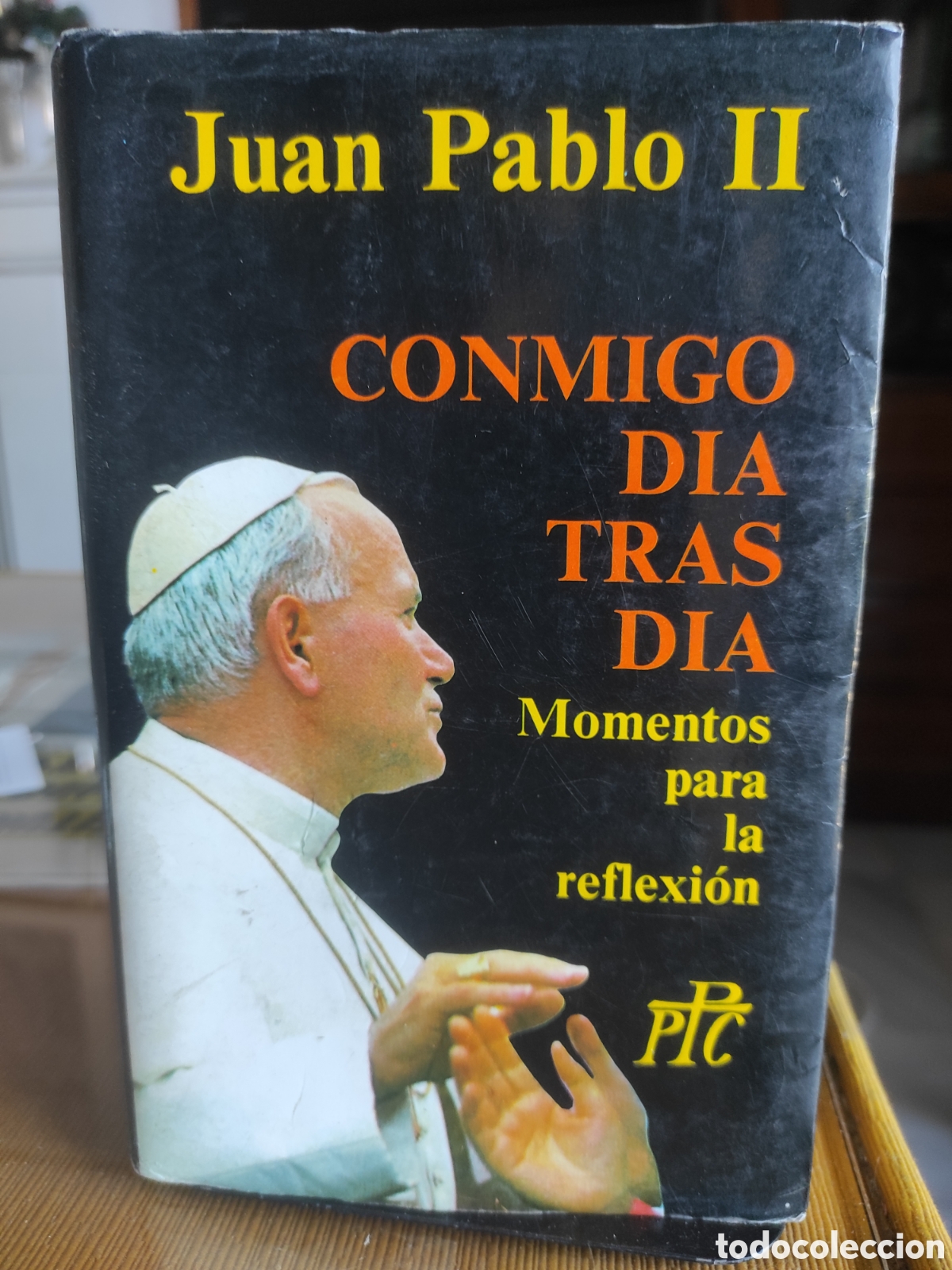 Libros de segunda mano: Conmigo d&iacute;a tras d&iacute;a: momentos para la reflexi&oacute;n. Juan Pablo II (PEDIDO MINIMO 10&euro;)