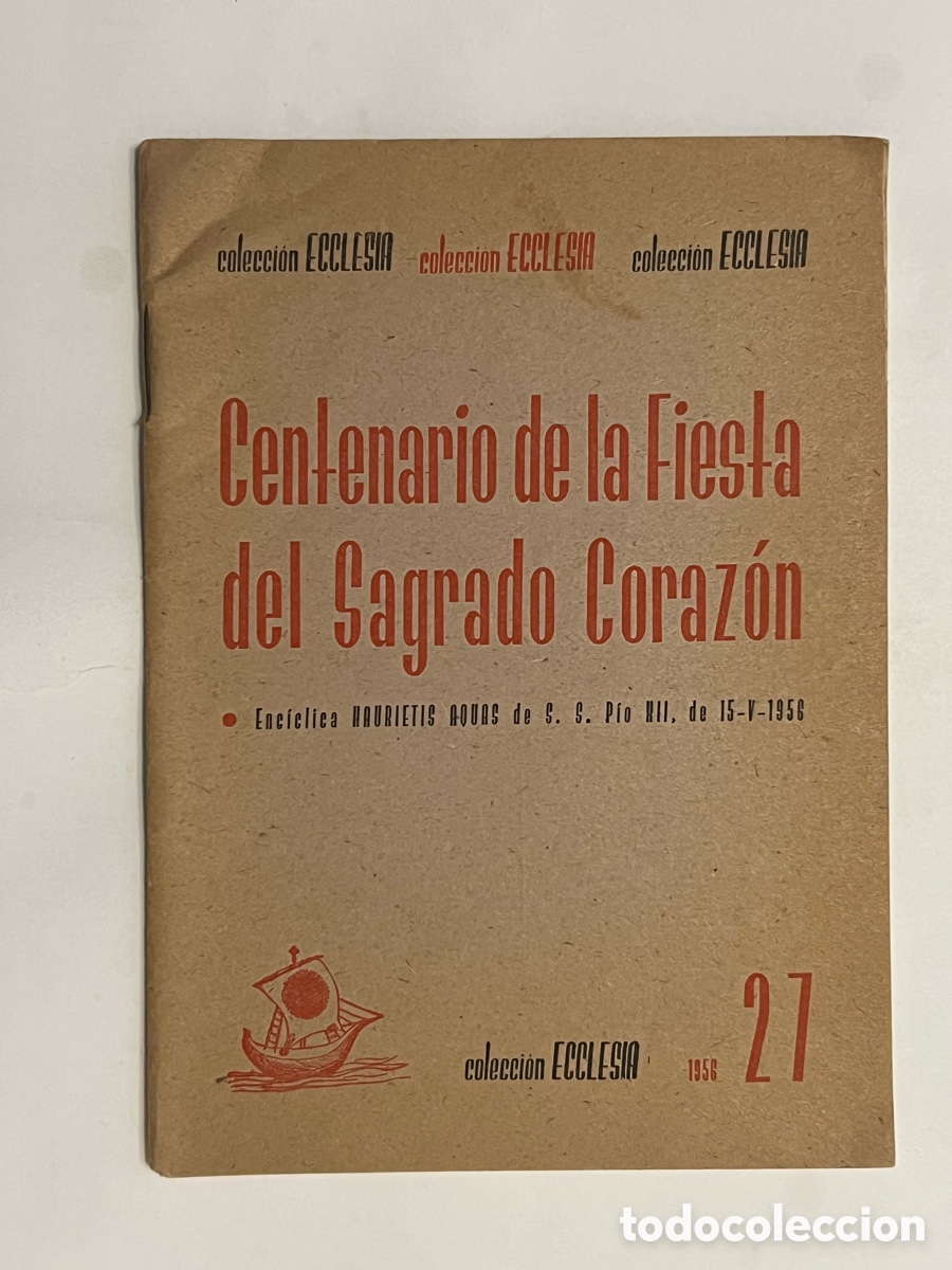 Libros de segunda mano: Centenario de la Fiesta del Sagrado Corazon. colecci&oacute;n iglesia (a.1956)