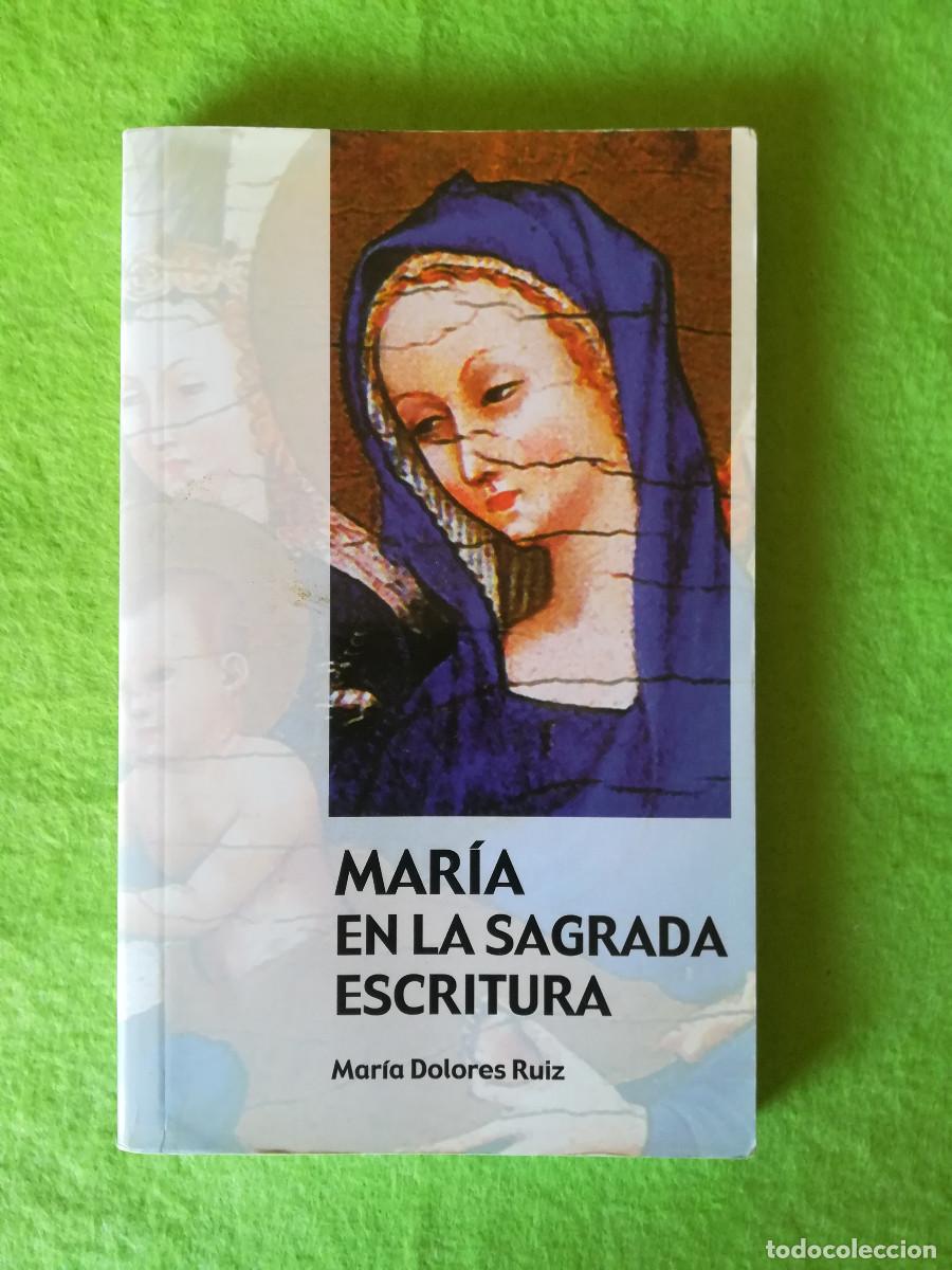Libros de segunda mano: Maria en la sagrada escritura Maria Dolores Ruiz ccs 2008