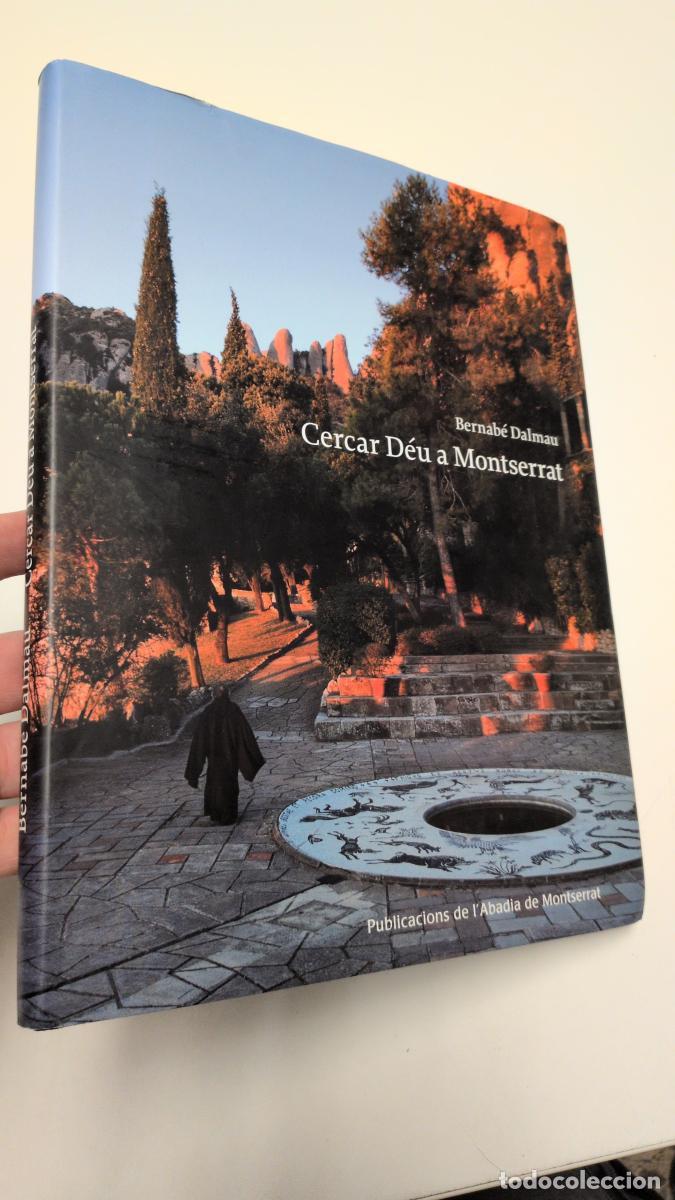 Libros de segunda mano: Cercar D&eacute;u a Montserrat - Bernab&eacute; Dalmau i Ribalta