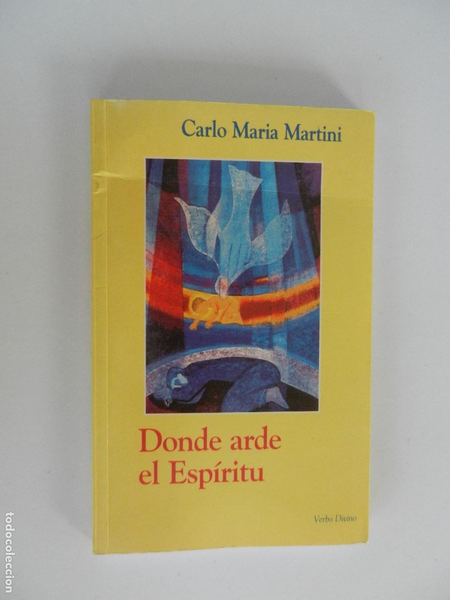 Libros de segunda mano: DONDE ARDE EL ESP&Iacute;RITU - CARLO MARIA MARTINI - EDITORIAL VERBO DIVINO 2001.