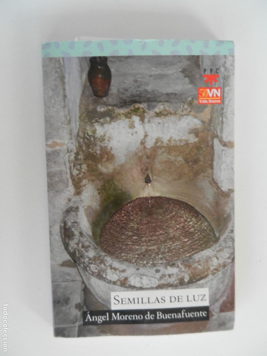 Libros de segunda mano: SEMILLAS DE LUZ - &Aacute;NGEL MORENO DE BUENAFUENTE - PPCD EDITORIAL Y DISTRIBUIDORA 2008.