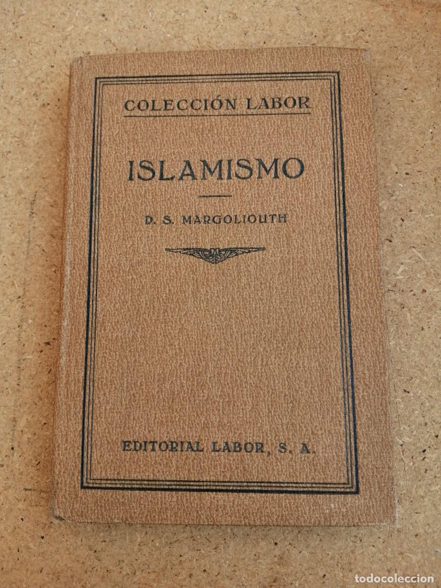 Libros de segunda mano: ISLAMISMO (D. S. MARGOLIOUTH) COLECCION LABOR