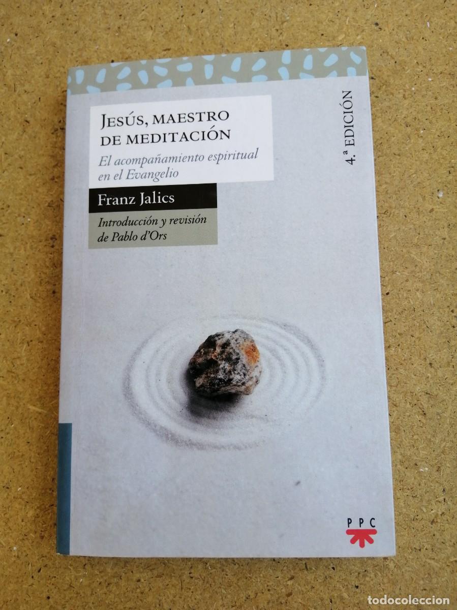Libros de segunda mano: JESUS, MAESTRO DE MEDITACION (FRANZ JALICS)