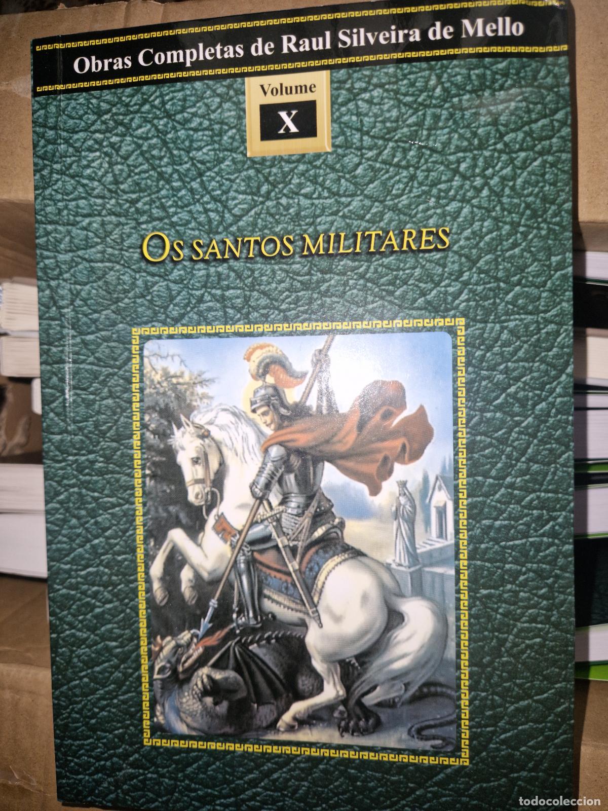 Libros de segunda mano: OS SANTOS MILITARES / RAUL SILVEIRA DE MELLO /