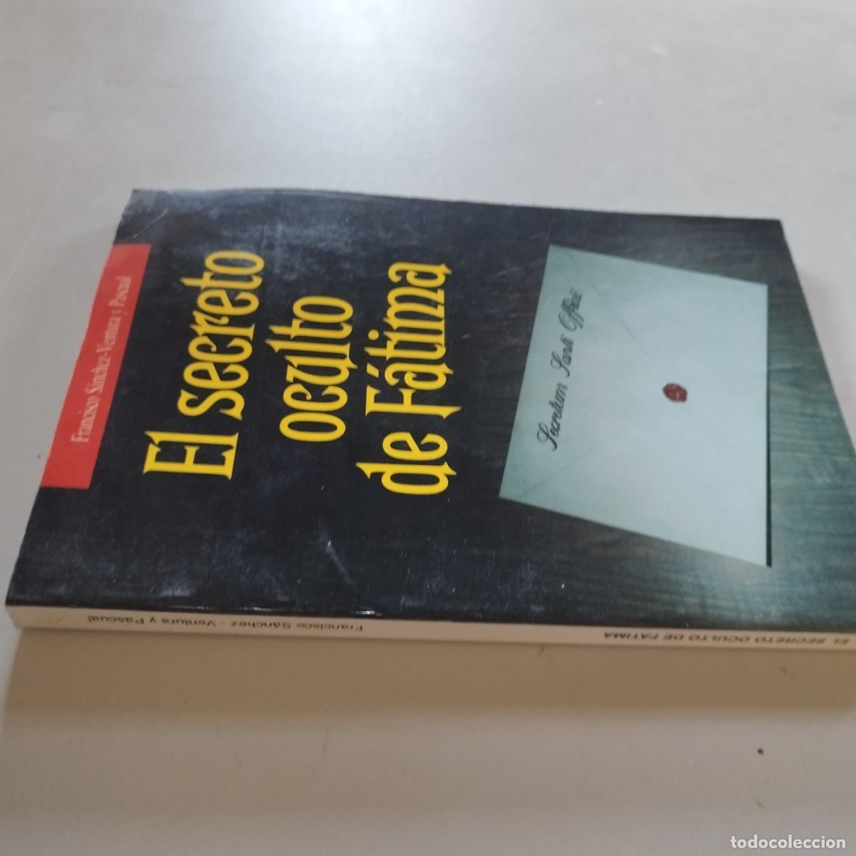 Libros de segunda mano: EL SECRETO OCULTO DE FATIMA / FRANCISCO SANCHEZ VENTURA Y PASCUAL / GRAVOL 79 / CIRCULO