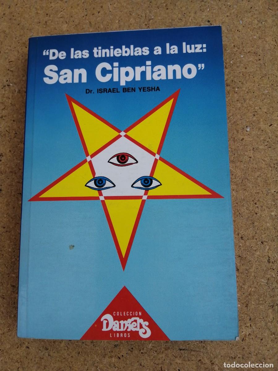 Libros de segunda mano: DE LAS TINIEBLAS A LA LUZ: SAN CIPRIANO (Dr. ISRAEL BEN YESHA)